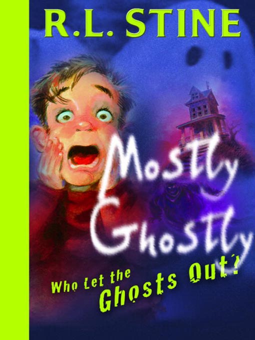 Title details for Who Let the Ghosts Out? by R.L. Stine - Wait list